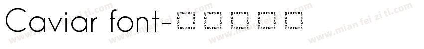 Caviar font字体转换